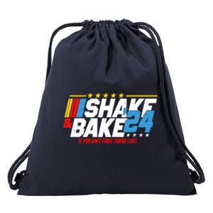 Shake And Bake If You Aint First Youre Last Drawstring Bag