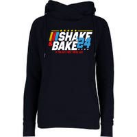 Shake And Bake If You Aint First Youre Last Womens Funnel Neck Pullover Hood