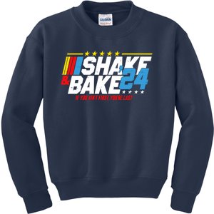 Shake And Bake If You Aint First Youre Last Kids Sweatshirt