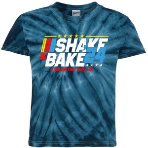 Shake And Bake If You Aint First Youre Last Kids Tie-Dye T-Shirt