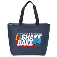 Shake And Bake If You Aint First Youre Last Zip Tote Bag