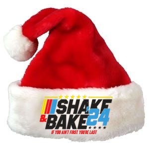 Shake And Bake If You Aint First Youre Last Premium Christmas Santa Hat