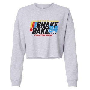 Shake And Bake If You Aint First Youre Last Cropped Pullover Crew