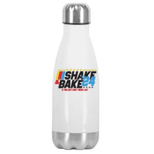 Shake And Bake If You Aint First Youre Last Stainless Steel Insulated Water Bottle