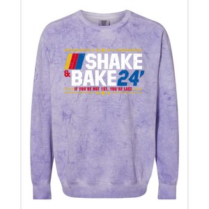 Shake And Bake If You Aint First Youre Last Colorblast Crewneck Sweatshirt