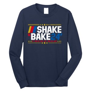 Shake And Bake If You Aint First Youre Last Long Sleeve Shirt