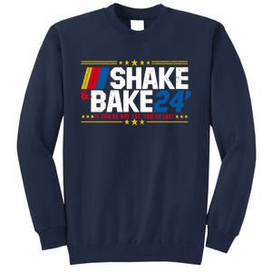 Shake And Bake If You Aint First Youre Last Tall Sweatshirt