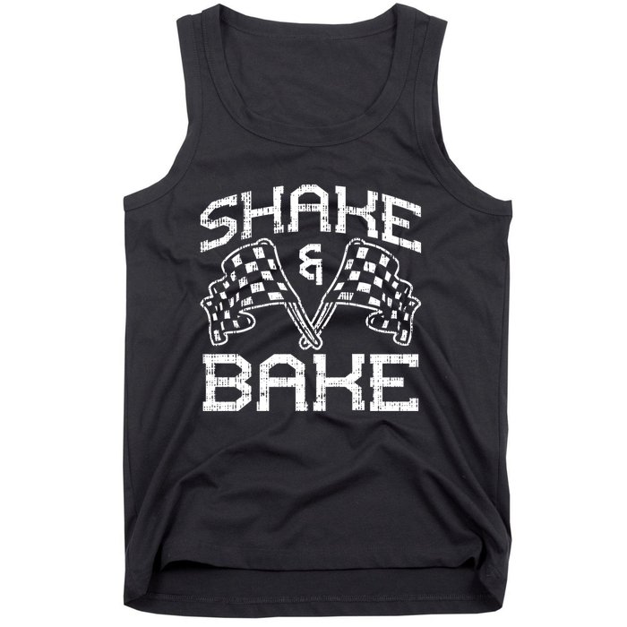 Shake And Bake For Funny Racing Cool Gift Tank Top