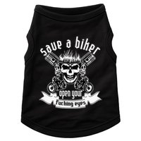 Save A Biker Open Your Fucking Eyes For Motorcycle Lovers Doggie Tank