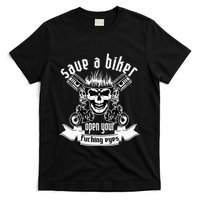 Save A Biker Open Your Fucking Eyes For Motorcycle Lovers T-Shirt