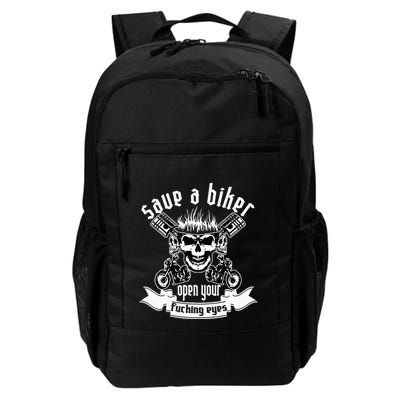 Save A Biker Open Your Fucking Eyes For Motorcycle Lovers Backpack