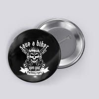Save A Biker Open Your Fucking Eyes For Motorcycle Lovers Button