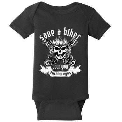 Save A Biker Open Your Fucking Eyes For Motorcycle Lovers Baby Bodysuit