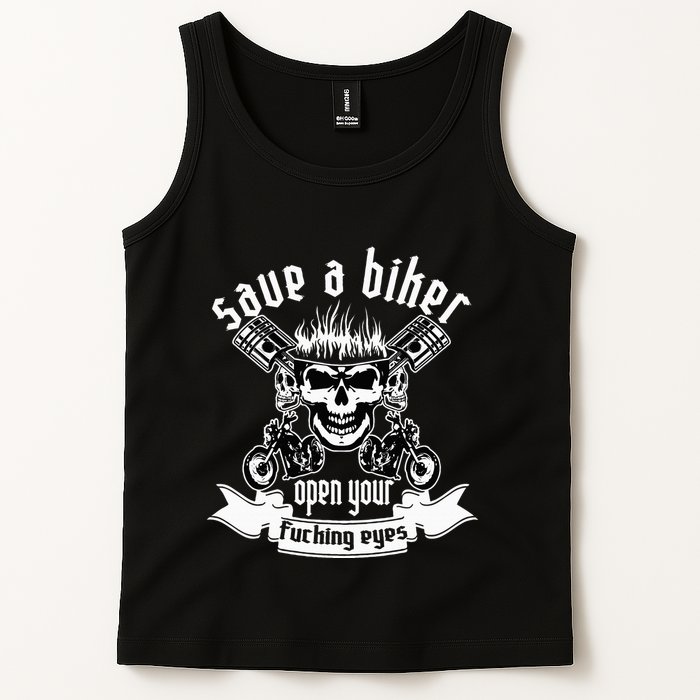 Save A Biker Open Your Fucking Eyes For Motorcycle Lovers Tank Top