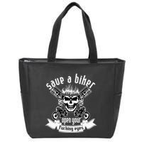 Save A Biker Open Your Fucking Eyes For Motorcycle Lovers Zip Tote Bag