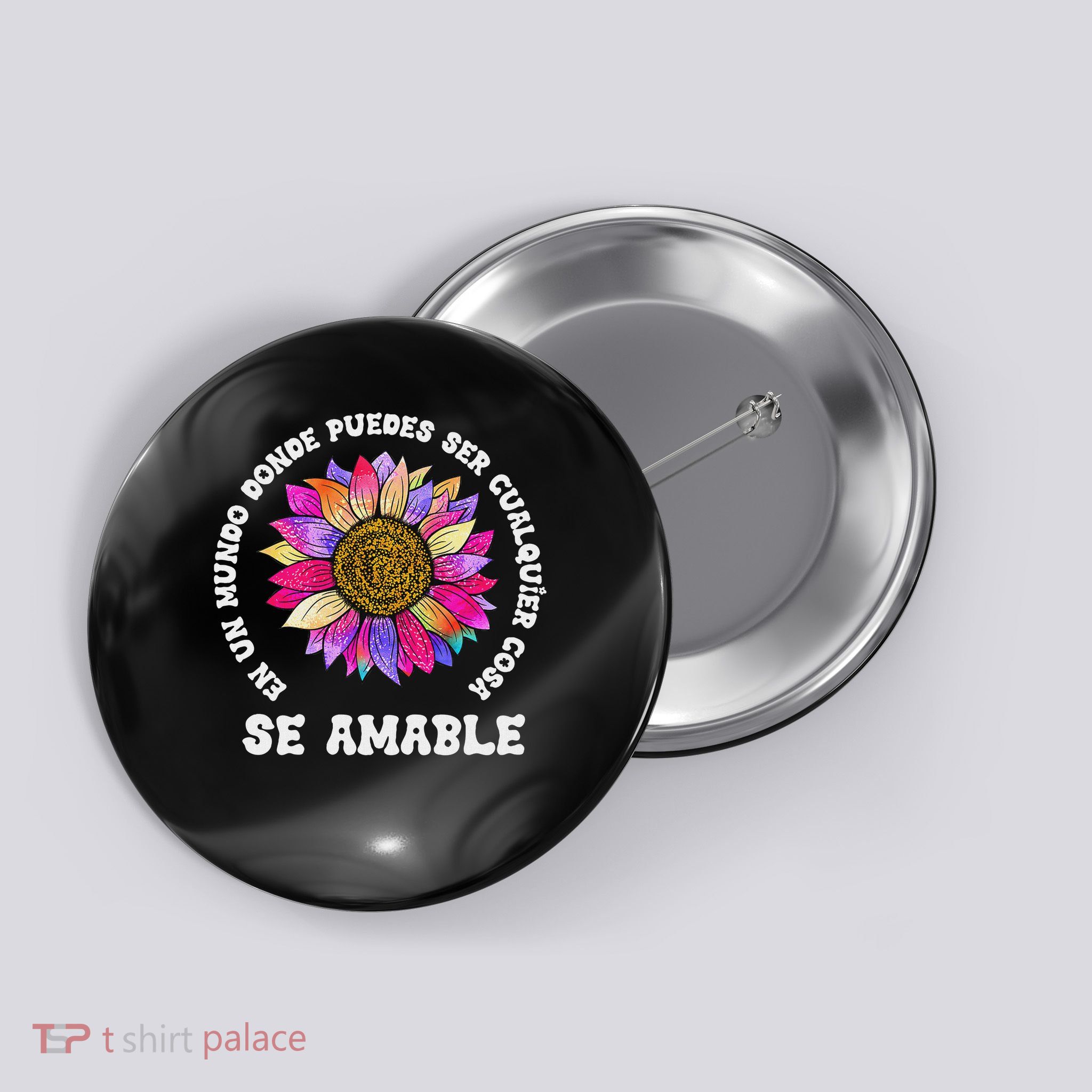 Se Amable Be Kind In Spanish Encouraging Inspiring Sunflower Button