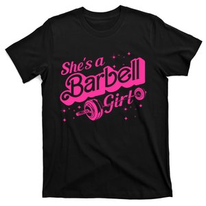 SheS A Barbell Girl T-Shirt