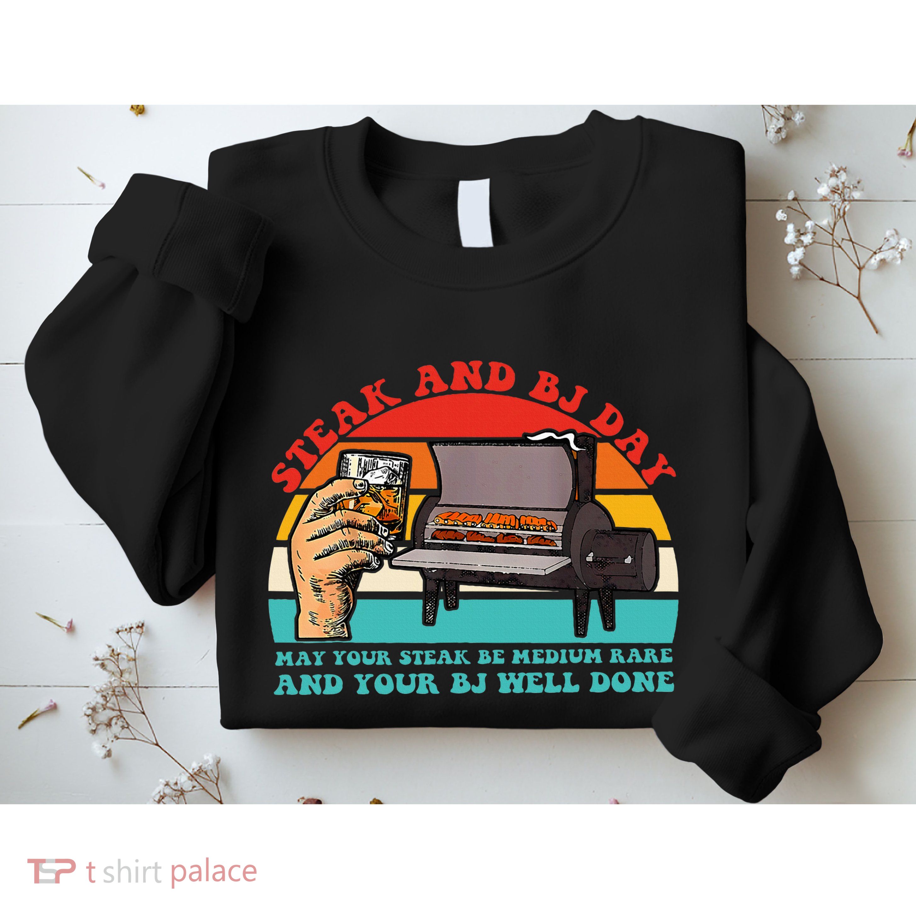 Steak And Bj Day Funny Retro Sweatshirt