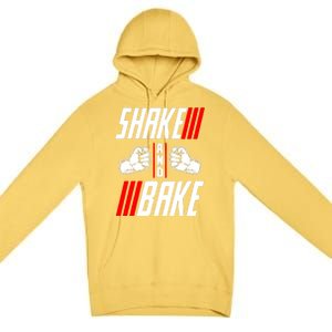 Shake And Bake Premium Pullover Hoodie