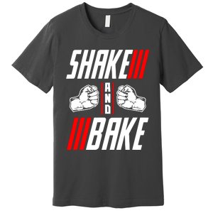 Shake And Bake Premium T-Shirt