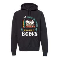 Saying About Books | Easily Distracted By Cats And Books Premium Hoodie