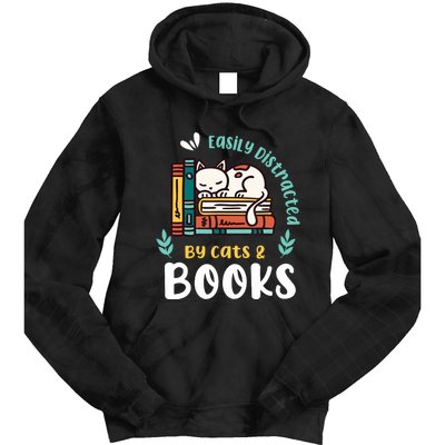 Saying About Books | Easily Distracted By Cats And Books Tie Dye Hoodie