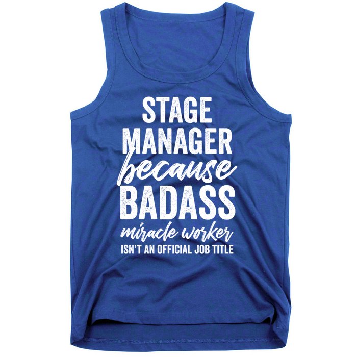 Stage Ager Badass Miracle Worker Isn't Job Title Cool Gift Tank Top