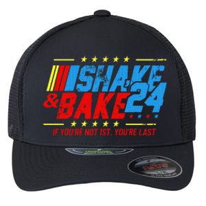 Shake And Bake 24 If You're Not 1st You're Last Flexfit Unipanel Trucker Cap