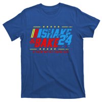 Shake And Bake 24 If You're Not 1st You're Last T-Shirt