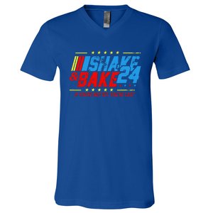 Shake And Bake 24 If You're Not 1st You're Last V-Neck T-Shirt