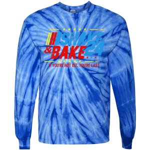 Shake And Bake 24 If You're Not 1st You're Last Tie-Dye Long Sleeve Shirt