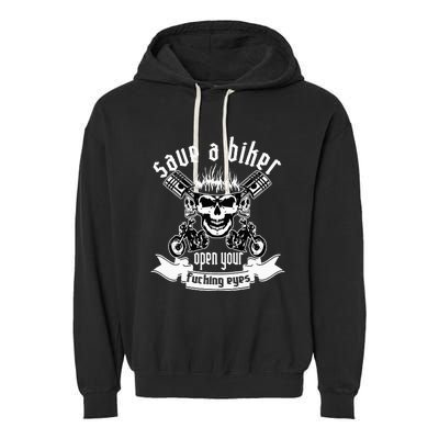 Save A Biker Open Your Fucking Eyes For Motorcycle Lovers Garment-Dyed Fleece Hoodie