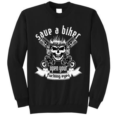 Save A Biker Open Your Fucking Eyes For Motorcycle Lovers Sweatshirt