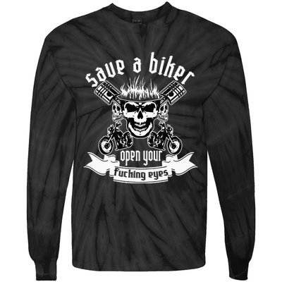 Save A Biker Open Your Fucking Eyes For Motorcycle Lovers Tie-Dye Long Sleeve Shirt