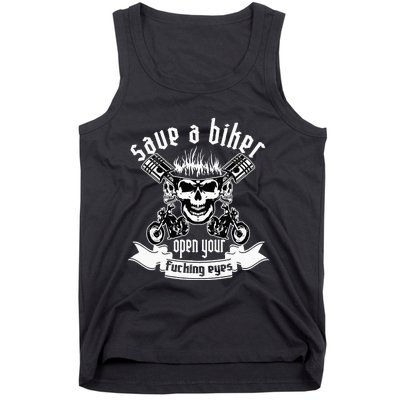 Save A Biker Open Your Fucking Eyes For Motorcycle Lovers Tank Top