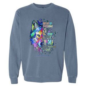 Suicide Awareness Be Kind Everyone Is Fighting A Battle Wolf Garment-Dyed Sweatshirt