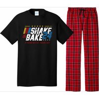 Shake And Bake 24 If YouRe Not 1st YouRe Last Pajama Set