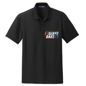 Shake And Bake 24 If YouRe Not 1st YouRe Last Dry Zone Grid Polo