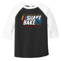 Shake And Bake 24 If YouRe Not 1st YouRe Last Toddler Fine Jersey T-Shirt