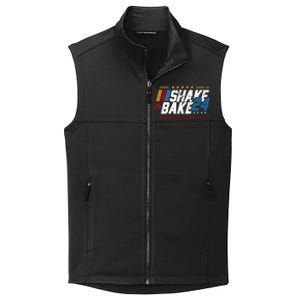 Shake And Bake 24 If YouRe Not 1st YouRe Last Collective Smooth Fleece Vest