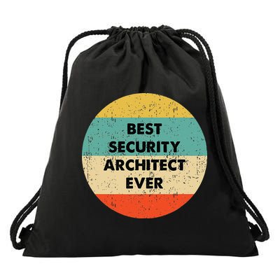 Security Architect Best Security Architect Ever Drawstring Bag