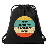 Security Architect Best Security Architect Ever Drawstring Bag