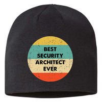 Security Architect Best Security Architect Ever Sustainable Beanie