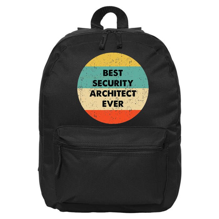 Security Architect Best Security Architect Ever 16 in Basic Backpack