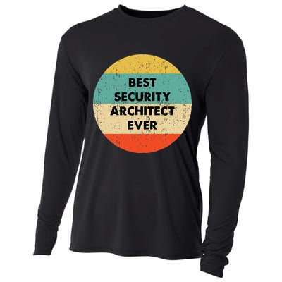 Security Architect Best Security Architect Ever Cooling Performance Long Sleeve Crew