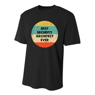 Security Architect Best Security Architect Ever Youth Performance Sprint T-Shirt