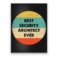 Security Architect Best Security Architect Ever Poster