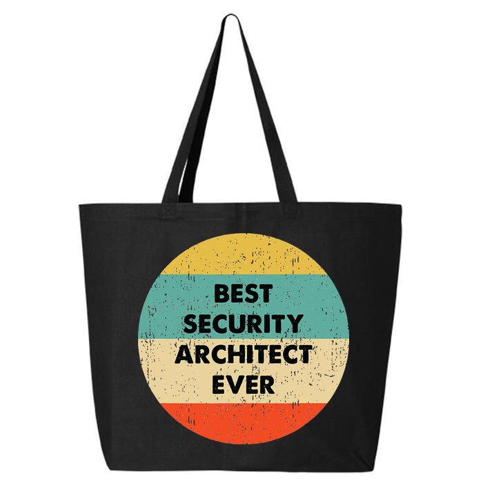 Security Architect Best Security Architect Ever 25L Jumbo Tote