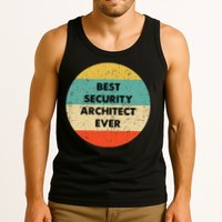 Security Architect Best Security Architect Ever Tank Top