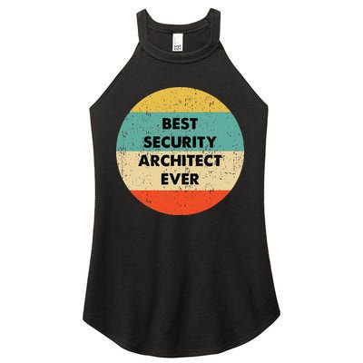 Security Architect Best Security Architect Ever Women's Perfect Tri Rocker Tank